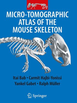 cover image of Micro-Tomographic Atlas of the Mouse Skeleton